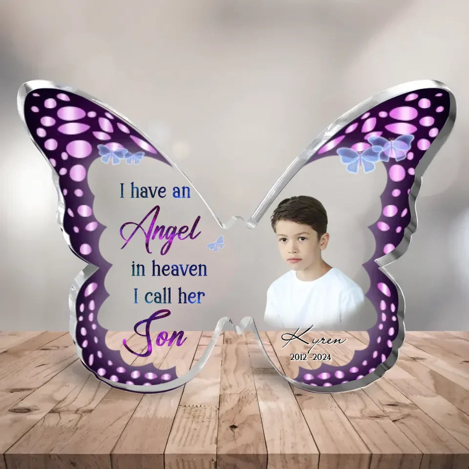 Personalized Memorial Butterfly Acrylic Plaque - Memorial Gift Idea - Upload Photo - I Have An Angel In Heaven I Call Him Son