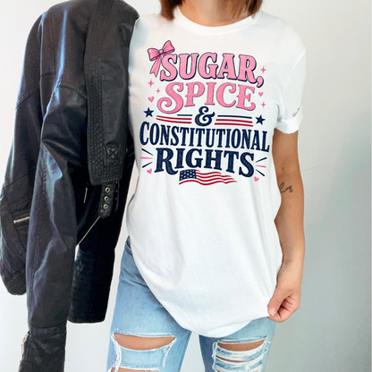 SUGAR, SPICE & CONSTITUTIONAL RIGHTS Tee
